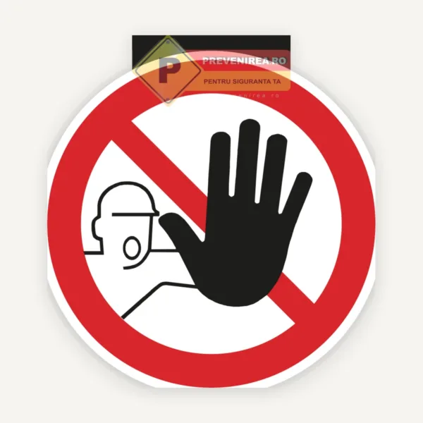 Etichete Acces Interzis - Protecție Clară pentru Spațiile Private