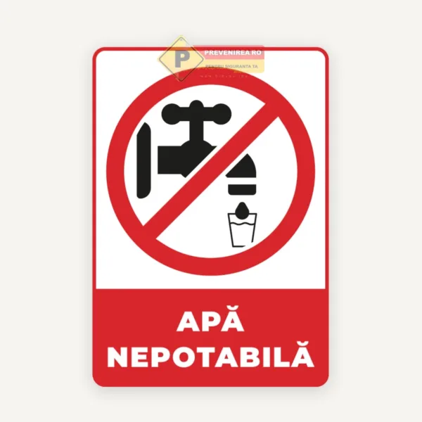 Indicator „Apă nepotabila” - semnalizare de siguranță pentru avertizare clară și vizibilă