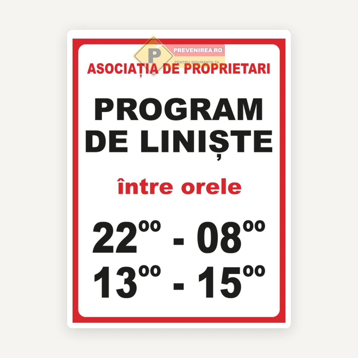 Indicator Program de liniște în bloc” - 22:00-08:00 și 13:00-15:00 | Placă informativă pentru asociații de proprietari