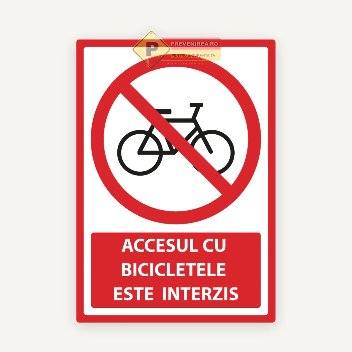 Indicator de securitate acces interzis bicicletelor - Semn de avertizare profesional
