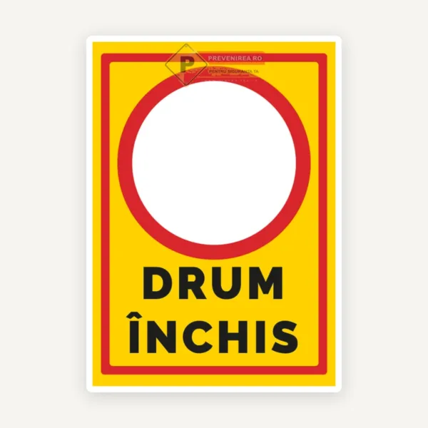 Panou „Drum închis” - Indicator de avertizare pentru siguranță și control acces