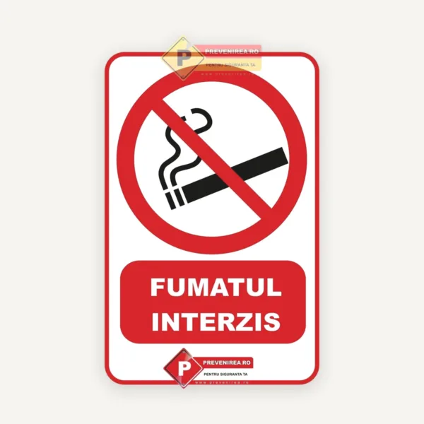 Indicator Fumatul interzis - Semn de avertizare clar și durabil pentru spații publice și private
