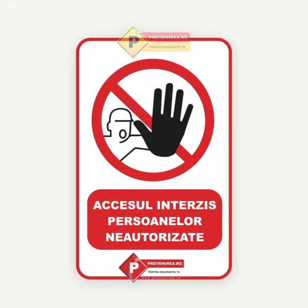 Indicator Profesional Acces Interzis Persoanelor Neautorizate | Siguranță și Control