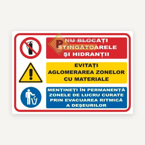 Indicator Nu Blocați Stingătoarele și Hidranții - Păstrați Zonele de Lucru Curate