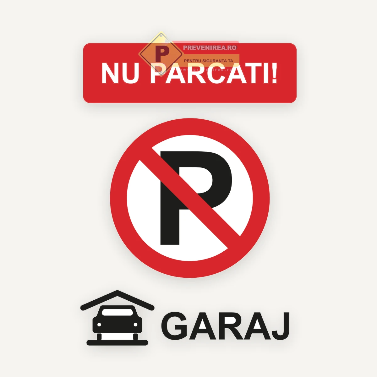 Indicator Nu Parcați în Fața Garajului - Semn Profesional pentru Acces Liber