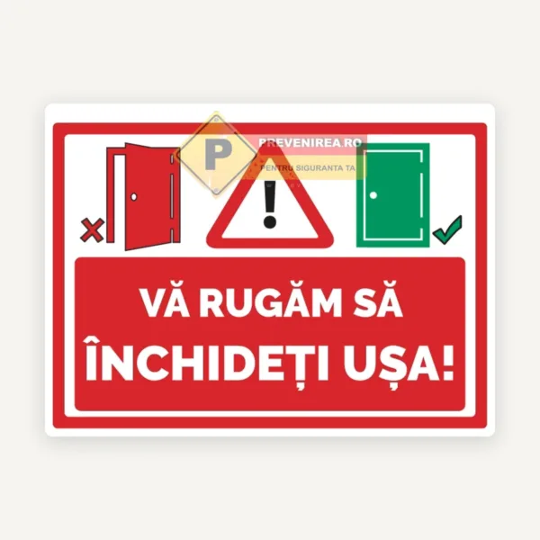 Indicator Vă rugăm să închideți ușa