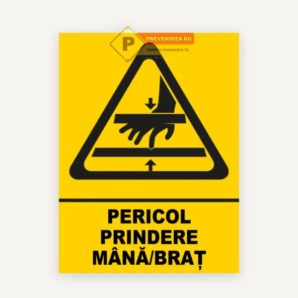 Indicator de Avertizare Pericol Prindere Mână sau Braț - Conform SSM