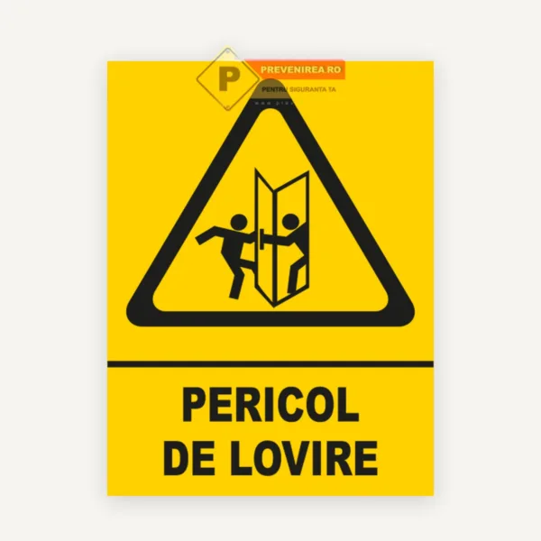 Semn Pericol de Lovire la Ușă