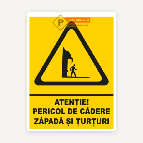 Indicator pericol cădere zăpadă și țurțuri - Semnalizare de siguranță
