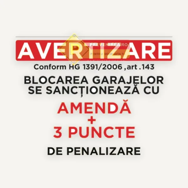 Indicator Nu blocați garajul pentru parcare în fața garajului și protejarea căii de acces
