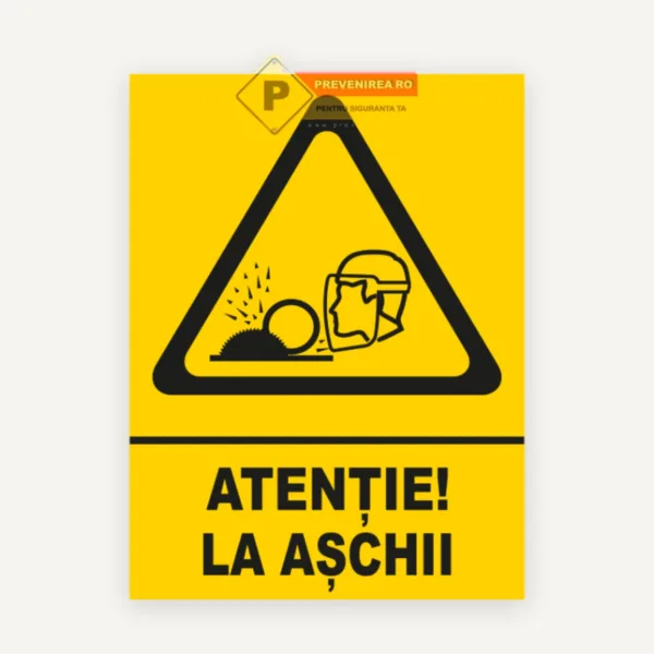 Indicator Atenție la Așchii” - Semn de Avertizare pentru Zone de Lucru