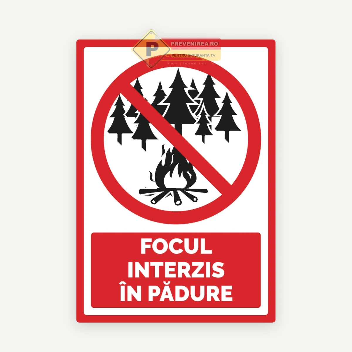 Indicator Nu faceti focul in padure