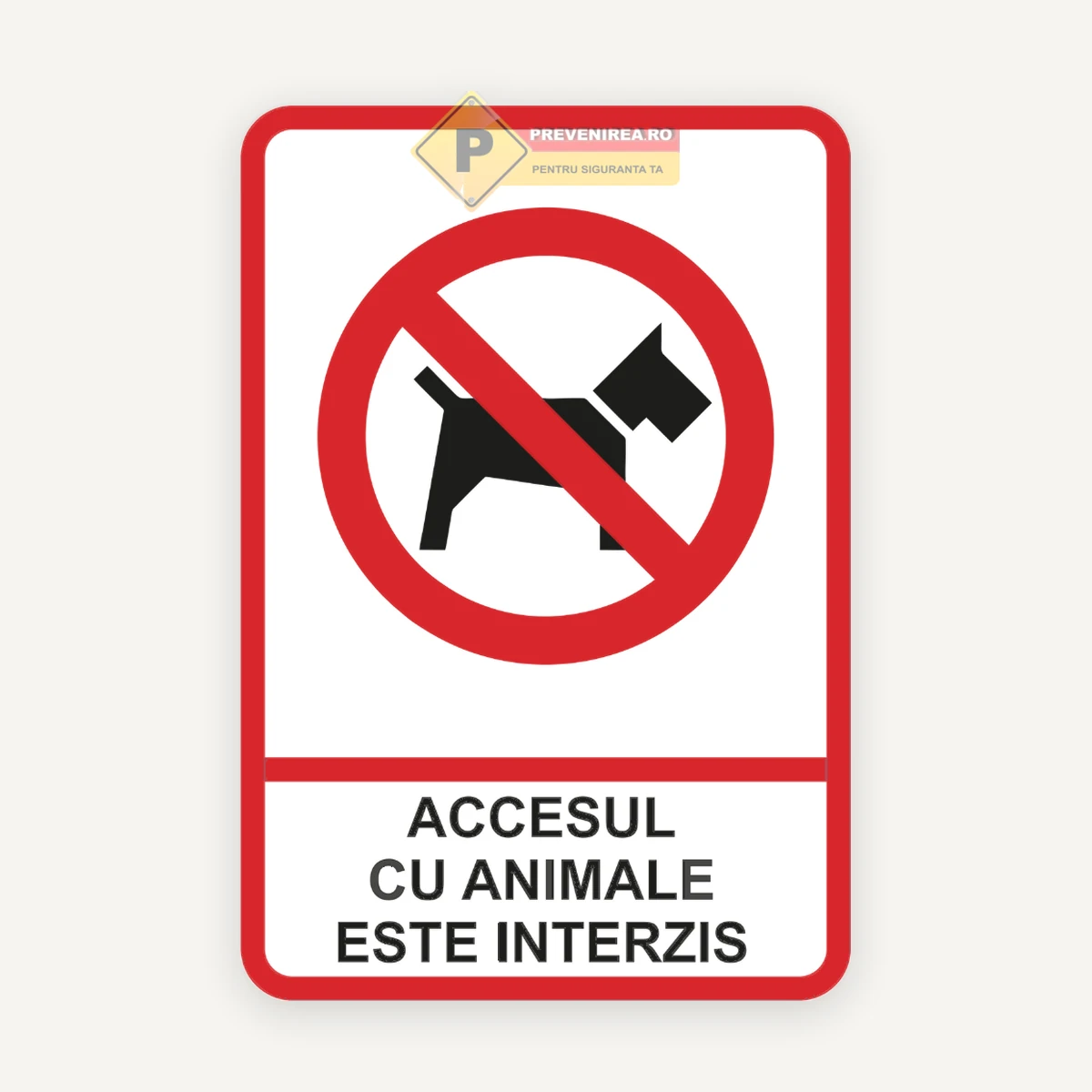 Indicator pentru interzicerea accesul cu animale