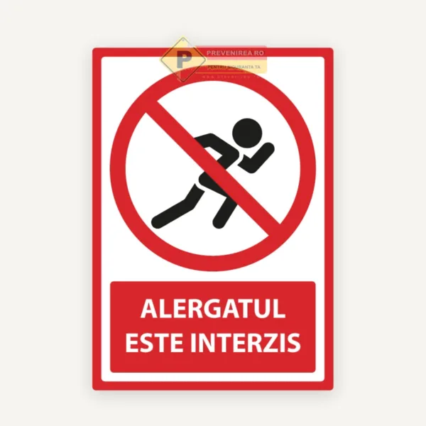 Indicator pentru interzicerea alergatului