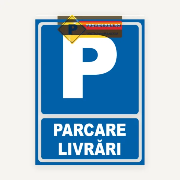 Indicator pentru parcare livrari