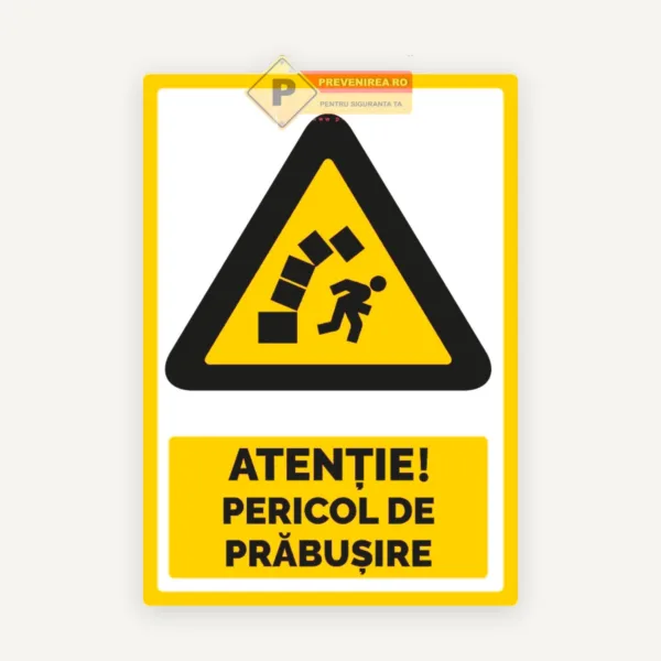 Semn atentie pericol de prabusire