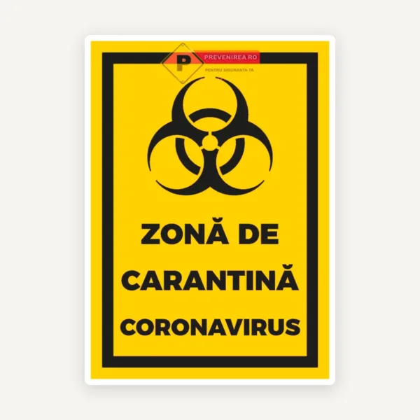 Semn pentru zona carantina coronavirus