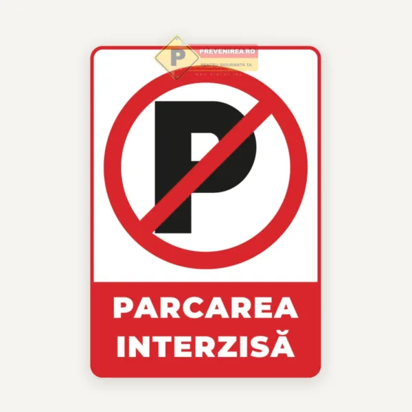 Semn special parcare interzisa