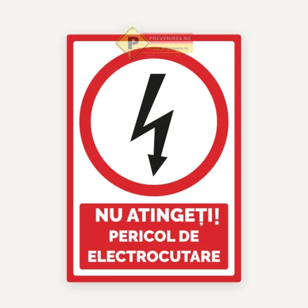 Semnalizare nu atinge pericol de electrocutare