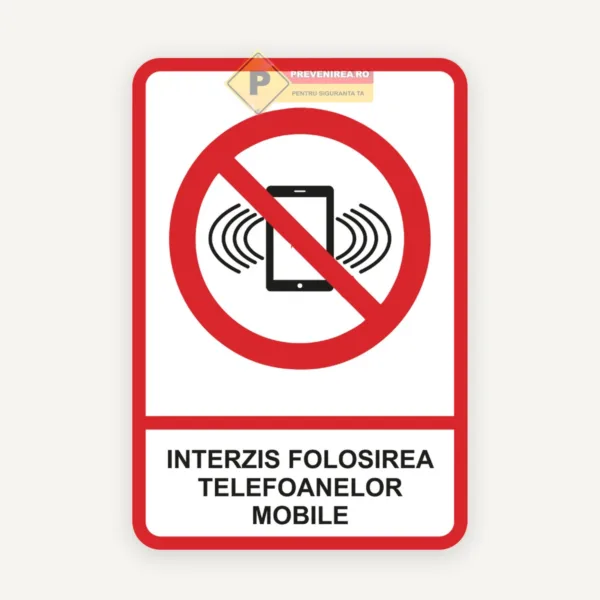 Semne interzis folosirea telefoanelor mobile