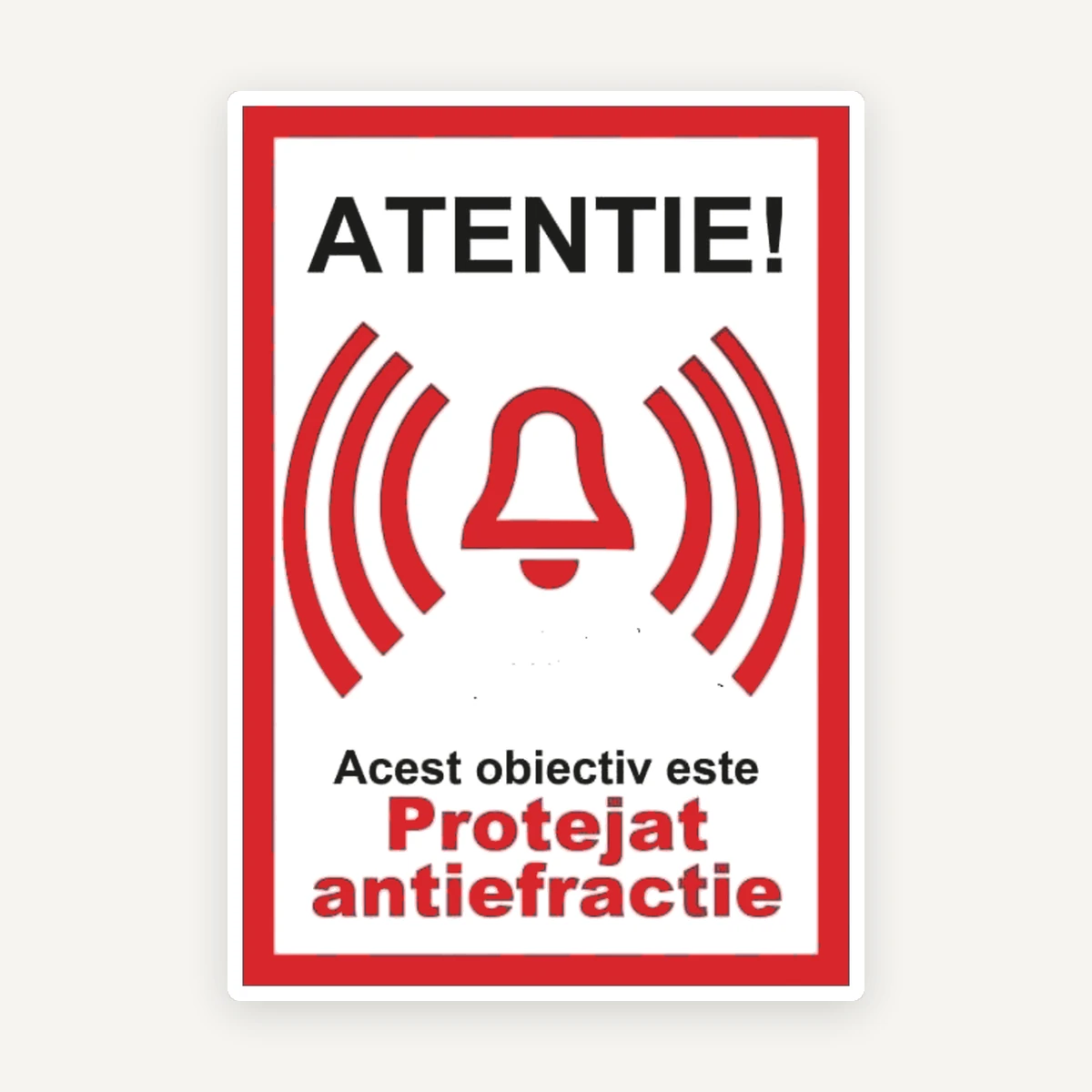 Indicator Atenție! Acest Obiectiv Este Protejat Antiefracție
