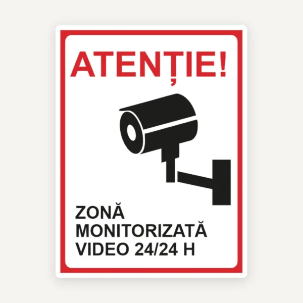 Indicator Supraveghere Video - Atenție! Zonă Monitorizată Video