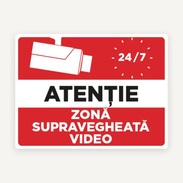 Indicator Atenție - Zonă Supravegheată Video 24/7 | Semnalizare CCTV