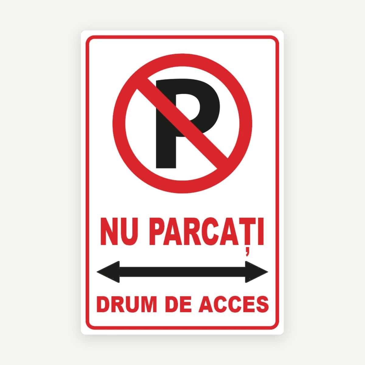 Indicator Nu Parcați - Drum de Acces | Parcare Interzisă, Acces Auto