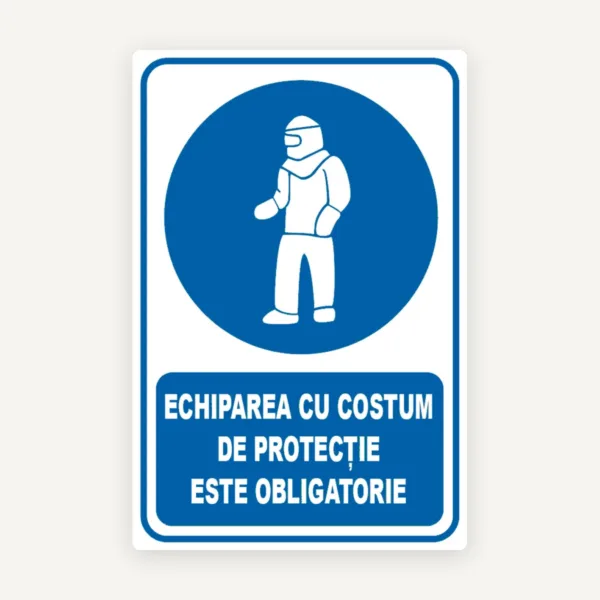 Indicator echiparea cu costum de protectie este obligatorie