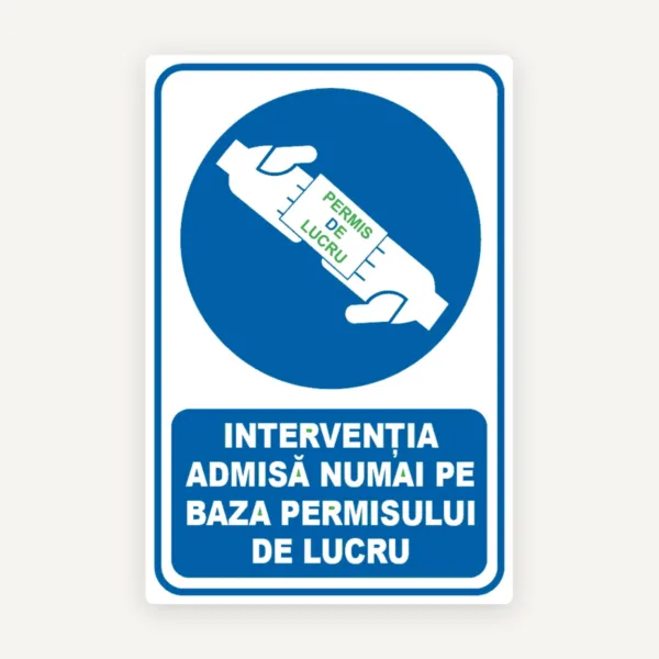 Indicator interventia admisa numai pe baza permisului de lucru