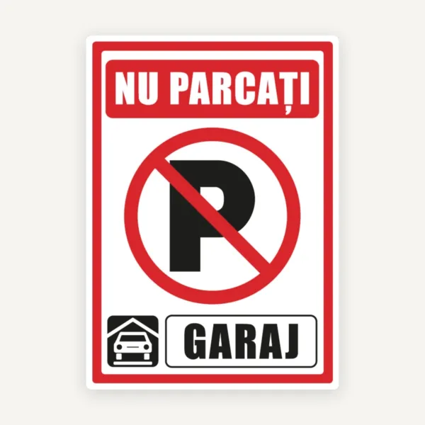 Indicator nu parcati garaj auto
