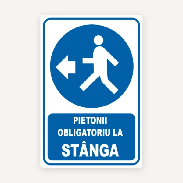 Indicator pentru pietonii obligatoriu in stanga