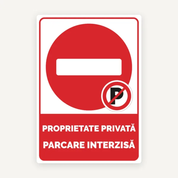 Indicator pentru proprietate privata parcare interzisa