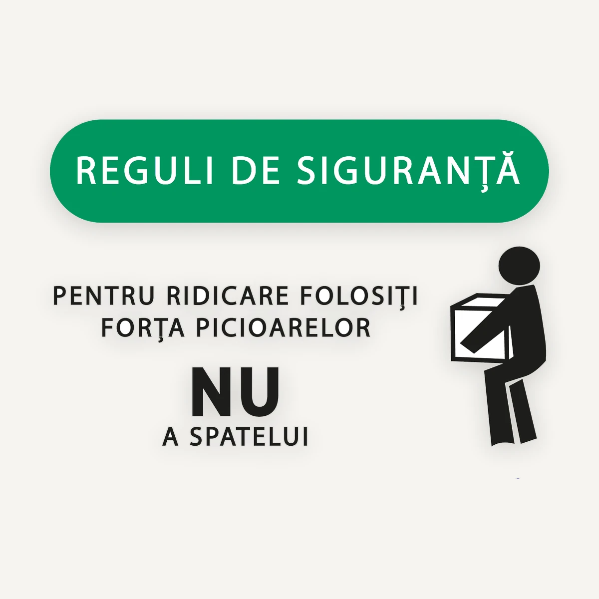 indicator pentru ridicare folositi forta picioarelor nu a spatelui