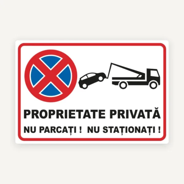 indicator proprietate privata nu parcati nu stationati