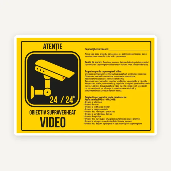 Indicator supraveghere video scopul si drepturile