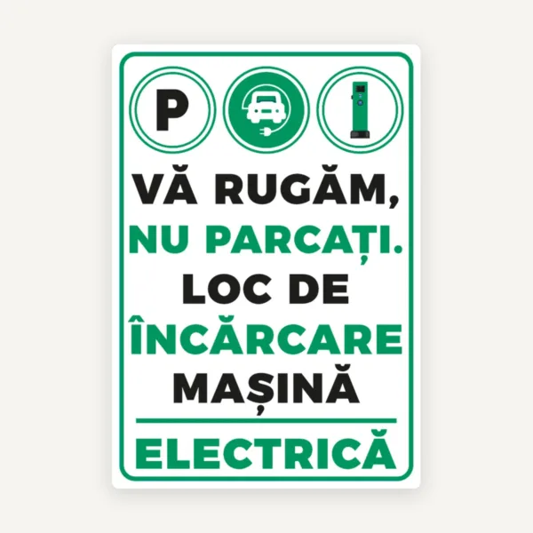Indicator va rugam nu parcati loc de incarcare masina electrica