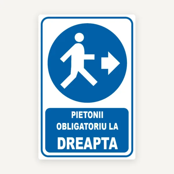 ndicator pentru pietonii obligatoriu in dreapta