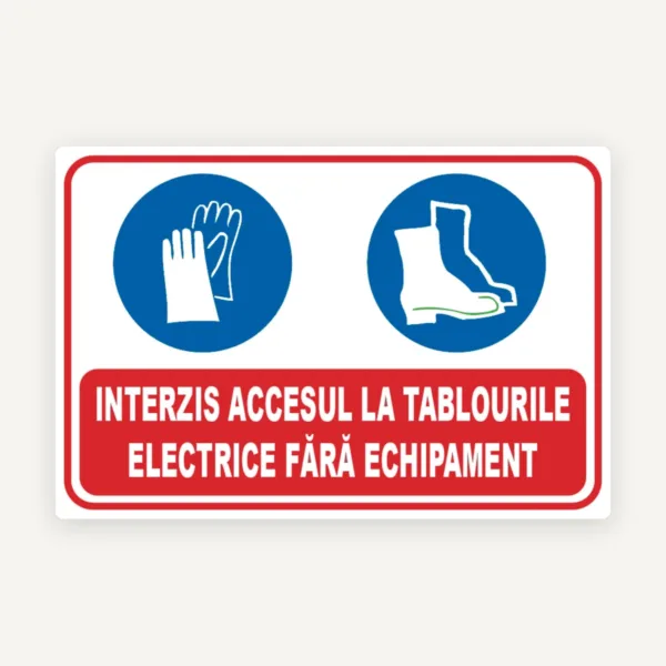 Panou interzis accesul la tablourile electrice fara echipament