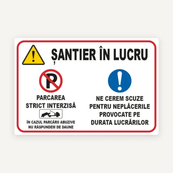 Panou pentru santier in lucru si parcarea interzisa