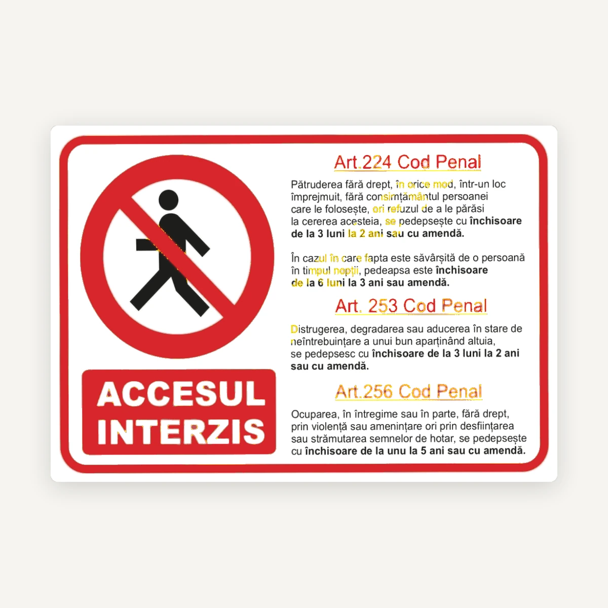 Indicator Accesul Interzis conform OUG 195/2002 și HG 1391/2006