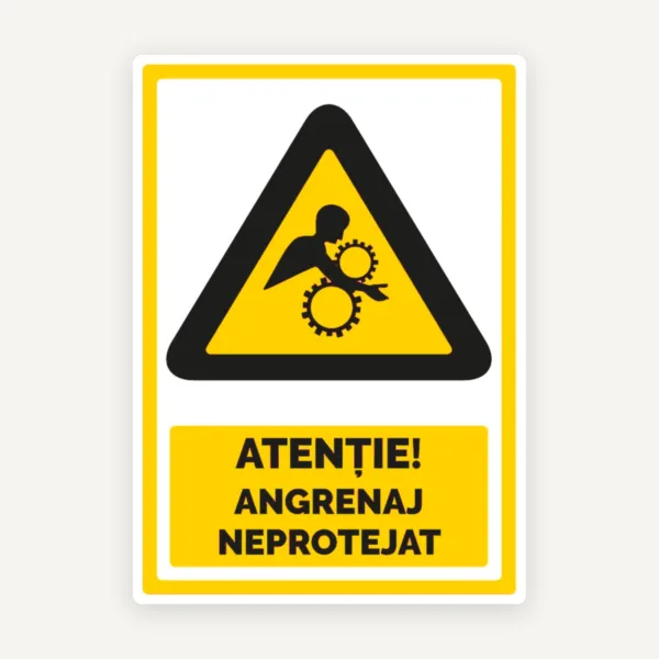 Indicator Atenție Angrenaj Neprotejat - Semn de Avertizare SSM