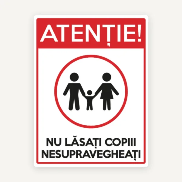 Indicator Nu Lăsați Copiii Nesupravegheați pentru Zone cu Risc