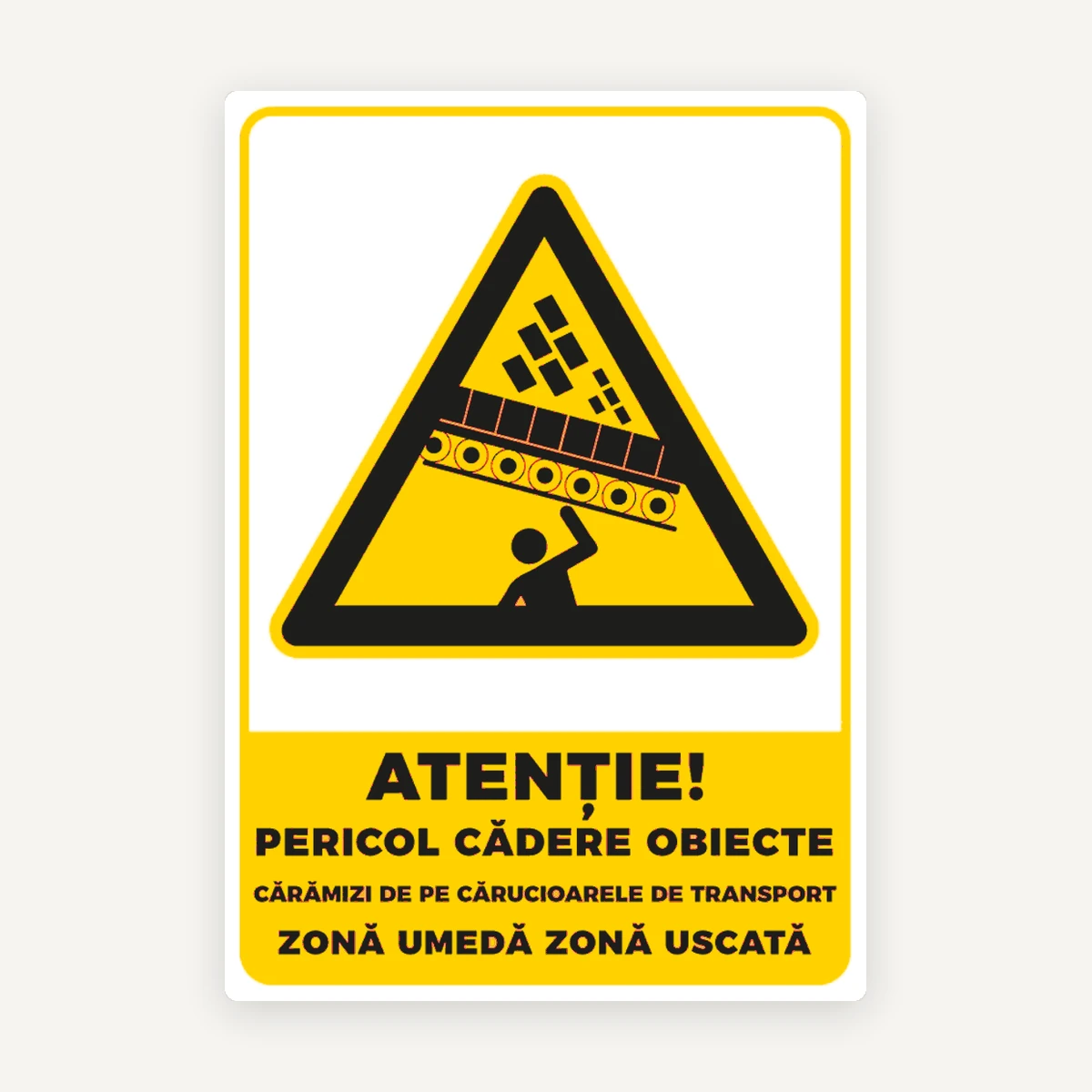 Indicator Atenție - Pericol de cădere obiecte de pe cărucioarele de transport, pentru zona umedă și zona uscată