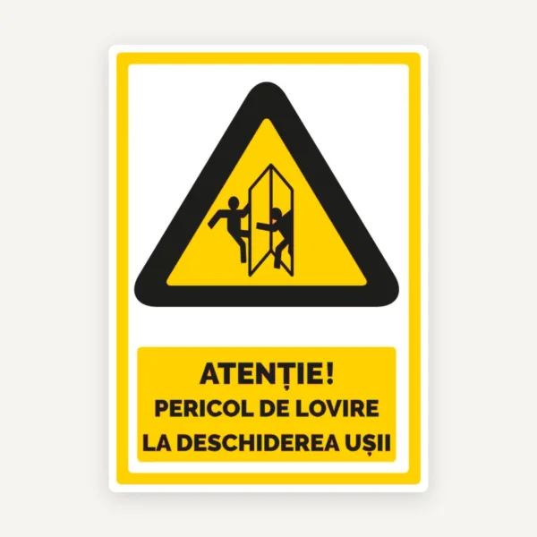 Indicator Atenție Pericol de Lovire la Deschiderea Ușii - Semnalizare de Siguranță