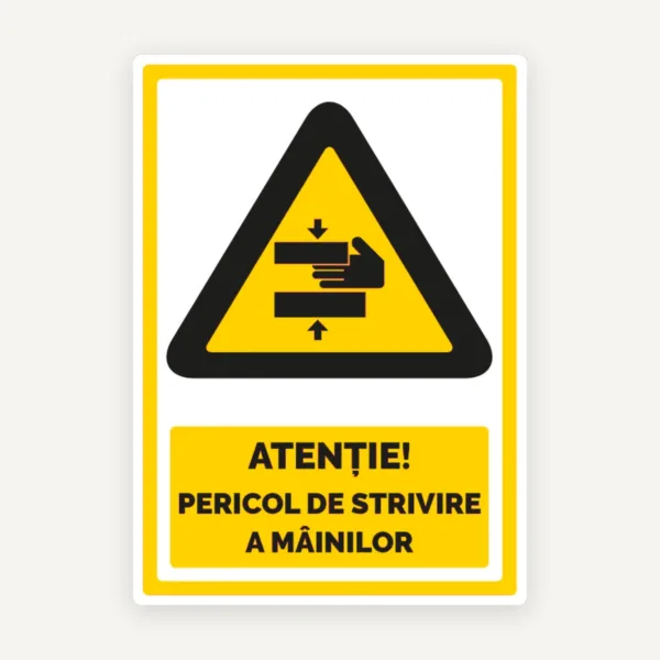 Indicator Atenție - Pericol de Strivire a Mâinilor | Semnalizare de Securitate