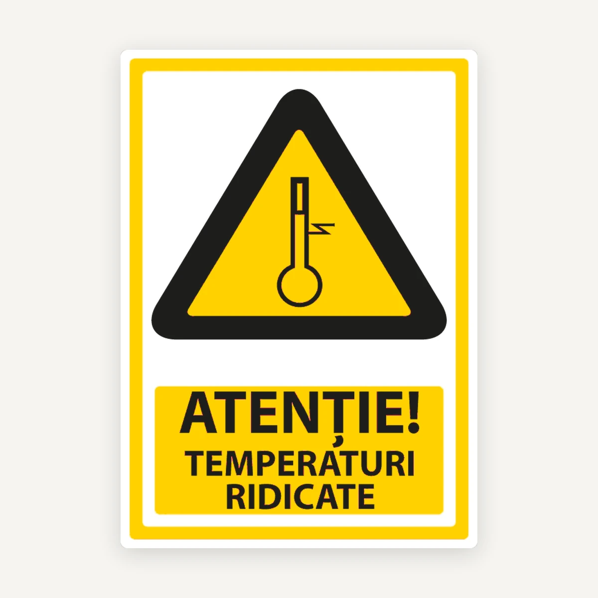 Indicator Atenție Temperatură Ridicată” - Semnalizare Profesională