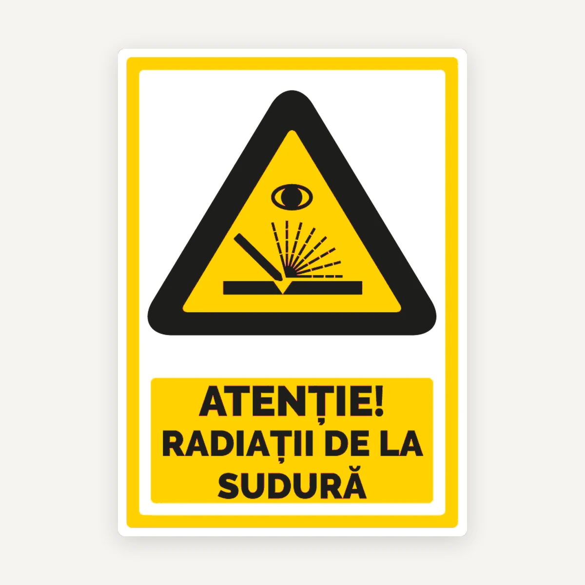 Indicator Atenție Radiații de la Sudură - Panou Avertizare pentru Zone de Sudură