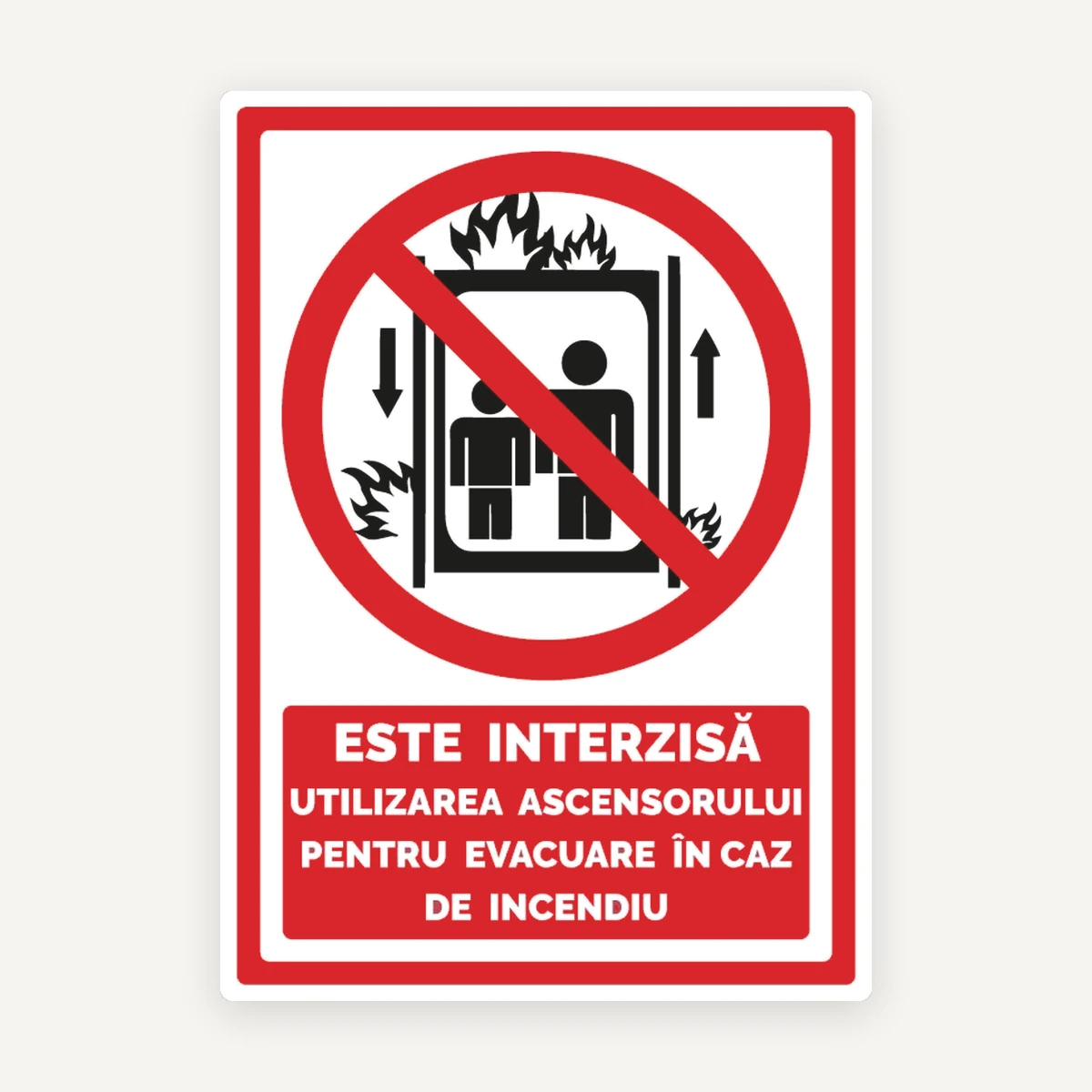 Indicator Este interzisă utilizarea ascensorului pentru evacuare în caz de incendiu” - Semnalizare PSI