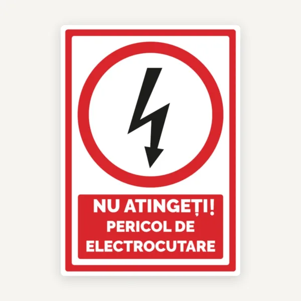 Indicator NU ATINGE - PERICOL DE ELECTROCUTARE” pentru Tablouri Electrice
